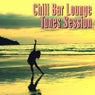 Chill Bar Lounge Tunes Session