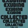 Exuding Collected, Vol. 10