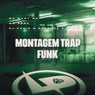 Montagem Trap Funk