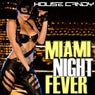 House Candy: Miami Night Fever