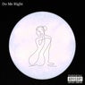 Do Me Right