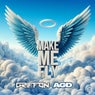 Make Me Fly