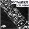 Don't Want None (Extended)