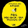 Hold Back Your Pressure EP