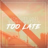 Too Late (Dance Mix)