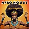 Afro House : Four Fingered