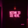 Nothin' to See Here