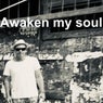 Awaken my soul