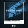 The Ghost of You (Dark Extended Edit)