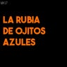 La Rubia De Ojos Azules