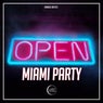 Open Miami Party