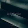Rock My World