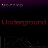 Spinning Underground