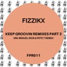 Keep Groovin Remixes, Pt. 2