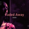 Faded Away