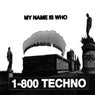 My Name is Who
