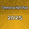 Tommorow Hard Rave 2025