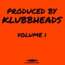 Produced By Klubbheads - Volume 1