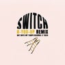 Switch (N-You-Up Dub Remix)