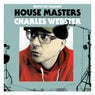 Defected presents House Masters - Charles Webster
