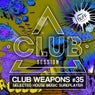 Club Session Pres. Club Weapons No. 35