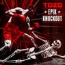EPIK KNOCKOUT