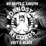 No Hopes, Kinspin - Grey & Black
