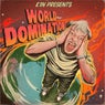 WORLD DOMINATION