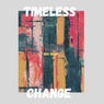 Timeless Change