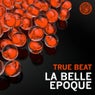 La Belle Epoque (2012 Mixes)