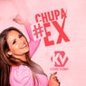 #CHUPA EX