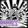 You Make Me Feel (Remixes)