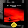 Tech House for Explore