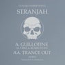 Guillotine / Trance Out