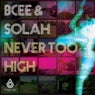 Never Too High