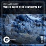Who Got The Crown EP