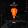 Nowhere / Talking to Future