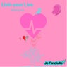 Livin Your Live (Tropical Mix)