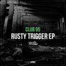 Rusty Trigger EP