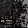 Oriental Electronica (30 Oriental Flavoured Electronic Tunes)