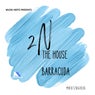The House / Barrcuda