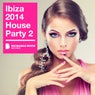 Ibiza 2014 House Party 2 (Deluxe Version)