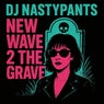 New Wave 2 the Grave