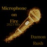 Microphone on Fire 2025 Mix
