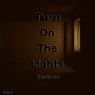 Turn on the lights (Remixes)