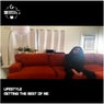 Lifestyle - Getting the Best of Me