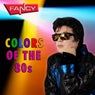 Colors Of The 80s