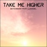 Take Me Higher (feat. LushGirl)