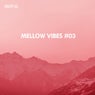 Mellow Vibes, Vol. 03