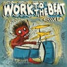 Work To The Beat